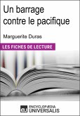 Un barrage contre le pacifique de Marguerite Duras (eBook, ePUB)