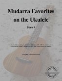 Mudarra Favorites on the Ukulele (Book 4) (fixed-layout eBook, ePUB)