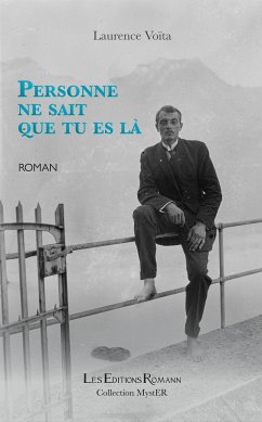 Personne ne sait que tu es là (eBook, ePUB) - Voïta, Laurence