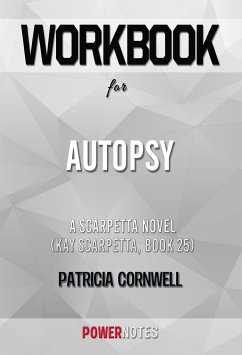 Workbook on Autopsy: A Scarpetta Novel (Kay Scarpetta, Book 25) by Patricia Cornwell (Fun Facts & Trivia Tidbits) (eBook, ePUB) - PowerNotes