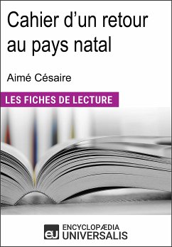 Cahier d'un retour au pays natal d'Aimé Césaire (eBook, ePUB) - Encyclopaedia Universalis