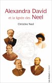 Alexandra David et la lignée des Neel (eBook, ePUB)