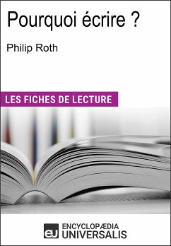 Pourquoi écrire ? de Philip Roth (eBook, ePUB) - Encyclopaedia Universalis