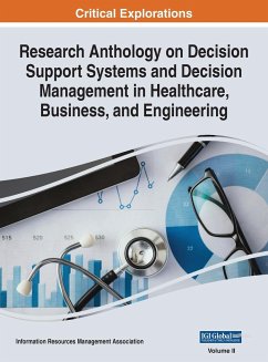 Research Anthology on Decision Support Systems and Decision Management in Healthcare, Business, and Engineering, VOL 2