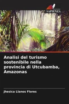 Analisi del turismo sostenibile nella provincia di Utcubamba, Amazonas - Llanos Flores, Jhesica
