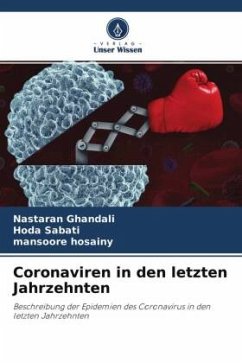 Coronaviren in den letzten Jahrzehnten - Ghandali, Nastaran;Sabati, Hoda;Hosainy, Mansoore