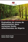 Évaluation du niveau de déforestation dans certaines forêts sélectionnées du Nigeria