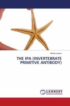 THE IPA (INVERTEBRATE PRIMITIVE ANTIBODY) - Leclerc, Michel