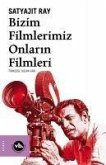 Bizim Filmlerimiz Onlarin Filmleri