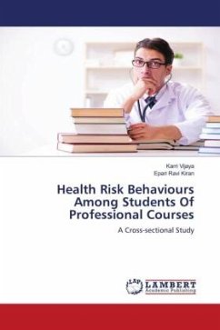 Health Risk Behaviours Among Students Of Professional Courses - Vijaya, Karri;Ravi Kiran, Epari