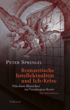 Romantische Intellektualität und Ich-Krise - Sprengel, Peter