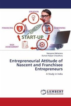 Entrepreneurial Attitude of Nascent and Franchisee Entrepreneurs - Maharana, Narayana;Chaudhury, Suman Kalyan