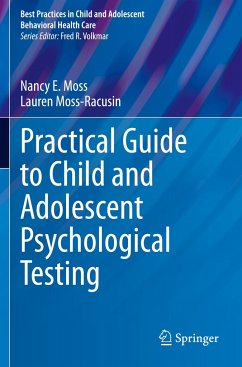 Practical Guide to Child and Adolescent Psychological Testing - Moss, Nancy E.;Moss-Racusin, Lauren