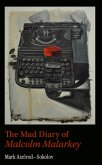 Mad Diary of Malcolm Malarkey (eBook, ePUB) Mad Diary of Malcolm Malarkey (eBook, ePUB)