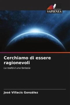 Cerchiamo di essere ragionevoli - Villacís González, José