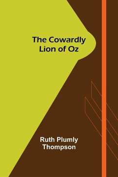 The Cowardly Lion of Oz - Plumly Thompson, Ruth