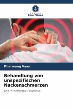 Behandlung von unspezifischen Nackenschmerzen - Vyas, Dharmang