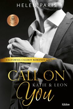 Call on You - Katie & Leon / California Callboys Bd.1 - Paris, Helen