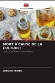 MORT À CAUSE DE LA CULTURE: