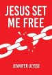 Jesus Set Me Free - Bild 1