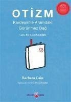 Otizm - Kardesimle Aramdaki Görünmez Bag - Caine, Barbara