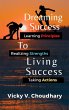 Dreaming Success To Living Success - Bild 1
