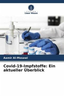 Covid-19-Impfstoffe: Ein aktueller Überblick - Al-Mosawi, Aamir