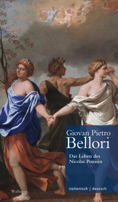 Das Leben des Nicolas Poussin // Vita di Nicolò Pussino - Bellori, Giovan Pietro