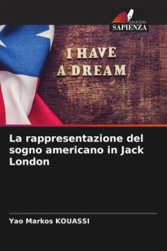 La rappresentazione del sogno americano in Jack London - KOUASSI, Yao Markos