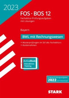 Cover STARK Abiturprüfung FOS/BOS Bayern 2023 - Betriebswirtschaftslehre mit Rechnungswesen 12. Klasse, m. 1 Buch, m. 1 Beilage