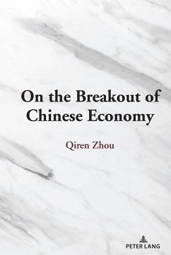 On the Breakout of Chinese Economy - Zhou, Qiren