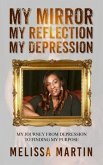 My Mirror. My Reflection. My Depression (eBook, ePUB)
