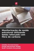 Monitorização da saúde estrutural utilizando betão reforçado com fibra de carbono