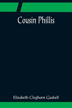 Cousin Phillis - Cleghorn Gaskell, Elizabeth