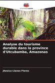 Analyse du tourisme durable dans la province d'Utcubamba, Amazonas