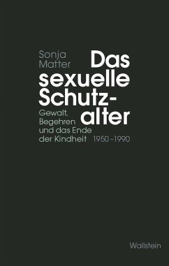 Das sexuelle Schutzalter - Matter, Sonja