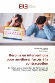 Besoins en interventions pour améliorer l'accès à la contraception