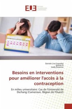 Besoins en interventions pour améliorer l'accès à la contraception - Essomba, Daniele Line;A, Jérôme;Roxanne, Vadly