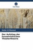 Der Aufstieg der husseinistischen Theatertheorie