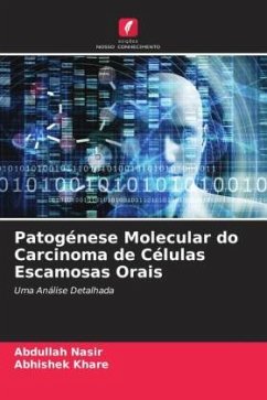 Patogénese Molecular do Carcinoma de Células Escamosas Orais - Nasir, Abdullah;Khare, Abhishek