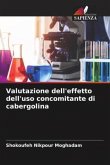 Valutazione dell'effetto dell'uso concomitante di cabergolina