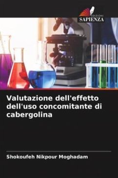 Valutazione dell'effetto dell'uso concomitante di cabergolina - Nikpour Moghadam, Shokoufeh