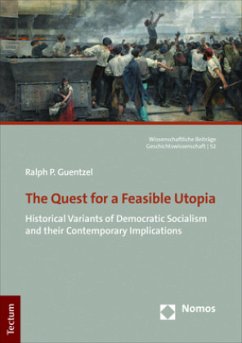 The Quest for a Feasible Utopia - Guentzel, Ralph P.