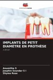 IMPLANTS DE PETIT DIAMÈTRE EN PROTHÈSE