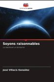 Soyons raisonnables