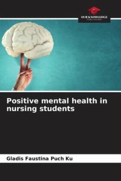 Positive mental health in nursing students - Puch Ku, Gladis Faustina