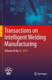 Transactions on Intelligent Welding Manufacturing