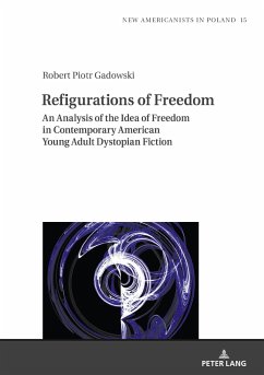 Refigurations of Freedom - Gadowski, Robert