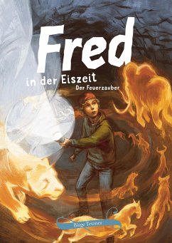 Fred in der Eiszeit - Tetzner, Birge