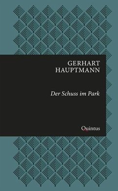 Der Schuss im Park - Hauptmann, Gerhart